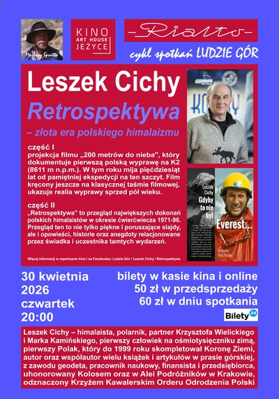 Plakat przedstawiający zdjęcia Leszka Cichego i opis wydarzenia - spotkanie w kinie Rialto w ramach cyklu Ludzie Gór.