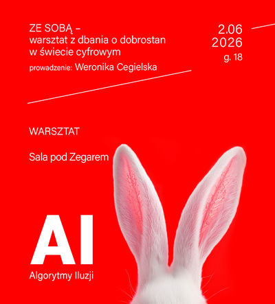 Na czerwonym tle widoczne białe królicze uszy, w których zaznaczono różowe, schematyczne wzory przypominające układy elektroniczne. U góry biały napis Ze sobą - warsztat dbania o dobrostan w świecie cyfrowym. Obok data 2.06.2026