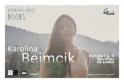 Koncert: JazZamek#59 Karolina Beimcik – premiera płyty NOONS