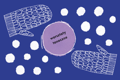 Na granatowym tle w centralnej części okrąg z napisem warsztaty taneczne. Dookoła białe kule różnej wielkości. W narożnikach prawym dolnym oraz lewym górnym rysunek jednopalczastej rękawicy.