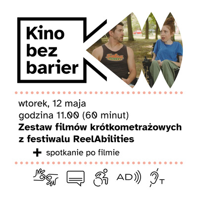 [Kolorowa grafika z napisem Kino bez barier. Kolorowy kadr z filmu. Kobieta na wózku i mężczyzna siedzą obok siebie i rozmawiają. Ikony dostępności: PJM, napisy, dostępność dla osób na wózku, audiodeskrypcja, pętla indukcyjna.]