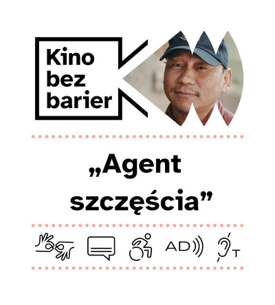 Kino bez barier: Agent szczęścia