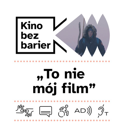 Kino bez barier: To nie mój film