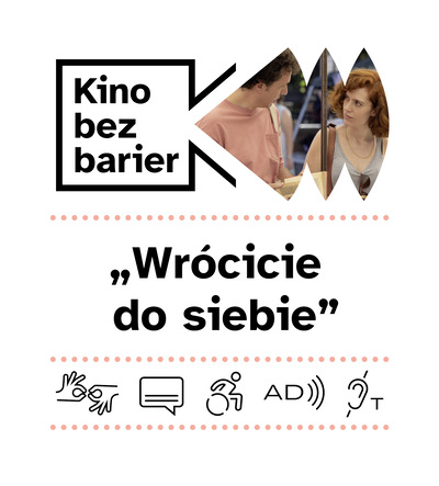Kino bez barier: Wrócicie do siebie