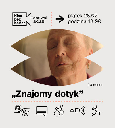 Festiwal Kina bez barier: Znajomy dotyk