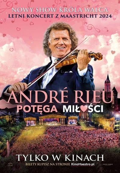Koncert: André Rieu. Potęga miłości