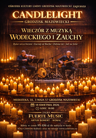 Slider - Koncert: Candlelight Grodzisk Mazowiecki - Wieczór z muzyką Wodeckiego i Zauchy
