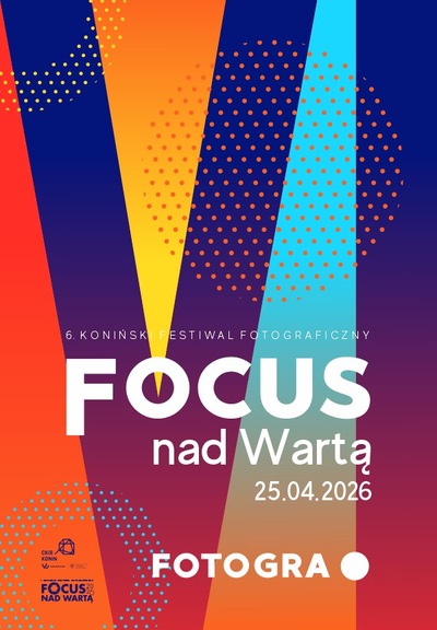 Slider - Wydarzenie: Festiwal Fotograficzny FOCUS NAD WARTĄ 