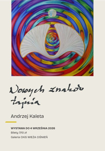 Slider - Wystawa: Wystawa Andrzeja Kalety „Nowych znaków tajnia”