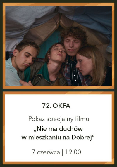 Slider - Film: 72. OKFA: Pokaz specjalny filmu „Nie ma duchów w mieszkaniu na Dobrej”