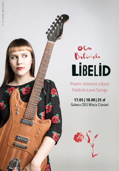 Slider - Wystawa: LIBELID - pieśni miłosne jidysz| Ola Bilińska koncert 