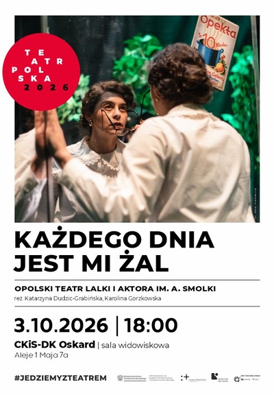 Slider - Spektakl: Teatr Polska 2026:„Każdego dnia jest mi żal”