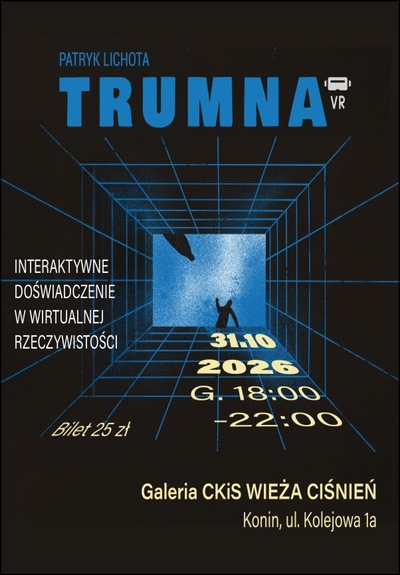 Slider - Widowisko: TRUMNA VR: immersyjne doświadczenie wirtualnej rzeczywistości