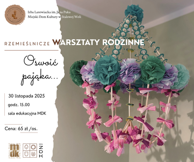 Slider - Wydarzenie: Rzemieślnicze Warsztaty Rodzinne - Oswoić pająka 