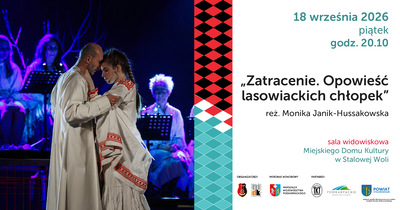 Slider - Spektakl: Zatracenie. Opowieść lasowiackich chłopek - RELACJE XI