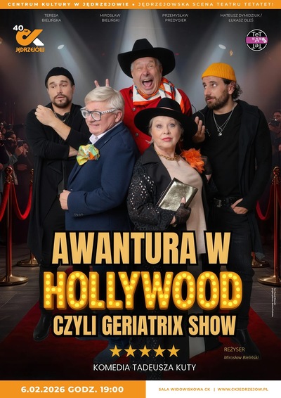 Slider - Spektakl: Awantura w Hollywood, czyli Geriatrix Show | Jędrzejowska Scena Teatru TeTaTeT