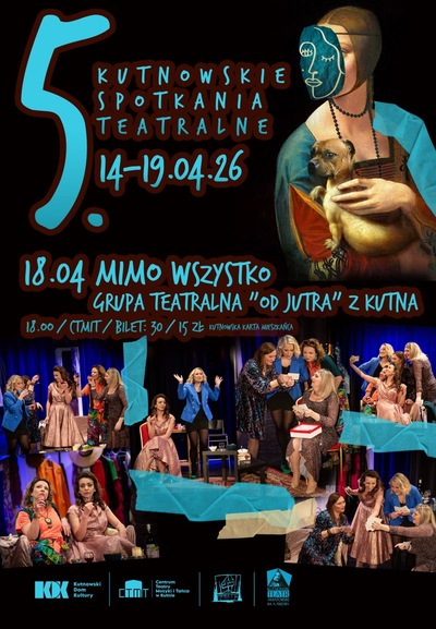 Slider - Spektakl: Mimo wszystko - 5 KST