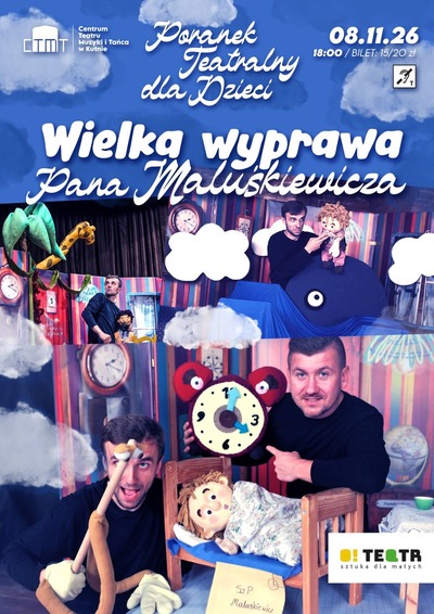 Slider - Spektakl: Wielka wyprawa pana Maluśkiewicza