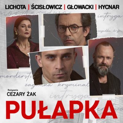 Slider - Spektakl: PUŁAPKA - spektakl