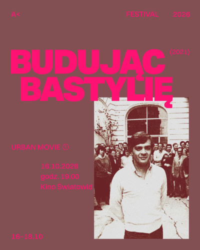 Slider - Film: A FESTIVAL 2026 | Budując Bastylię