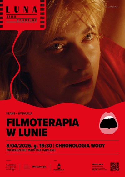 Slider - Film: FILMOTERAPIA W LUNIE | Chronologia wody | seans + rozmowa Martyny Harland
