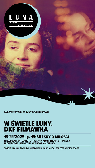 Slider - Film: W świetle Luny. DKF FILMAWKA | Sny o miłości | pokaz z dyskusją po seansie