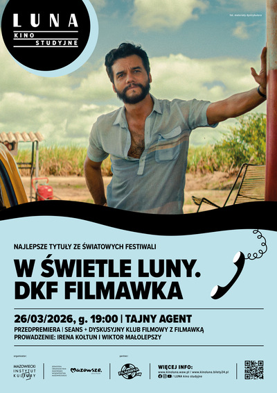 Slider - Film: W świetle Luny. DKF FILMAWKA | Tajny Agent | seans + dyskusja po seansie