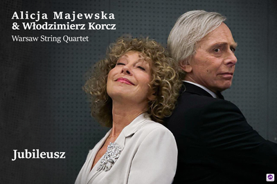 Slider - Koncert: Alicja Majewska Włodzimierz Korcz oraz Warsaw String Quartet -"Jubileusz"