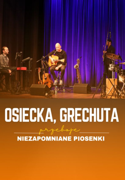 Slider - Koncert: Osiecka, Grechuta - niezapomniane piosenki