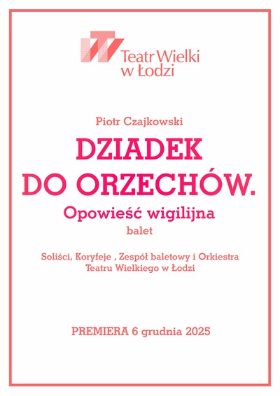 Slider - Balet: DZIADEK DO ORZECHÓW. OPOWIEŚĆ WIGILIJNA - I PREMIERA