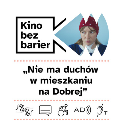 Slider - Film: Kino bez barier: Nie ma duchów w mieszkaniu na Dobrej