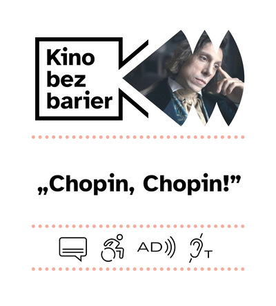 Slider - Film: Kino bez barier: Chopin, Chopin!