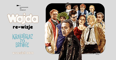Slider - Film: KRAJOBRAZ PO BITWIE | WAJDA: RE-WIZJE