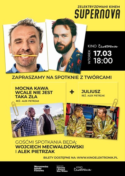 Slider - Film: Supernova: Spotkanie z Wojciechem Mecwaldowkim i Aleksandrem Pietrzakiem "Mocna kawa wcale nie jest taka zła" + "Juliusz"