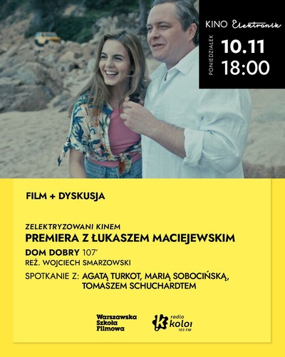 Slider - Film: Premiera z Łukaszem Maciejewskim - Dom Dobry + spotkanie