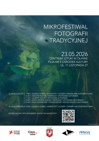 warsztaty fotograficzne - Sławoj Dubiel - Mikrofestiwal Fotografii Tracydyjnej 2026 - Centrum Sztuki w Oławie, filia nr II Ośrodek Kultury - bezpłatne