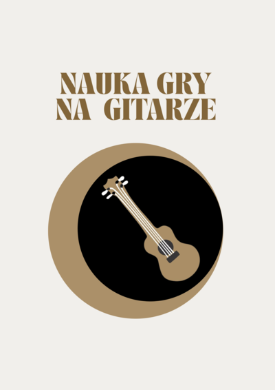 Zajęcia: NAUKA GRY NA GITARZE - JOLANTA SOBOLEWSKA-JAKUBIAK 