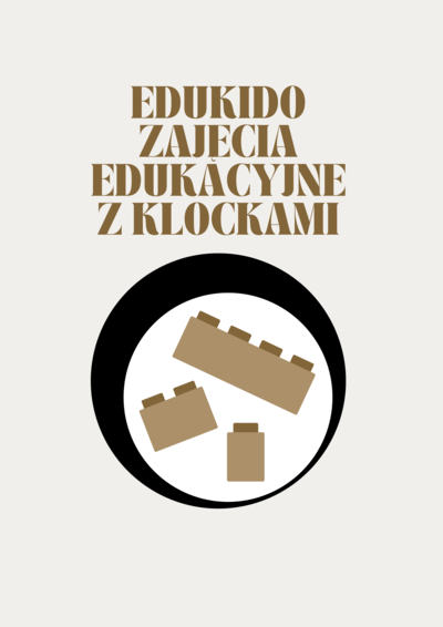 Zajęcia: EDUKIDO - ZAJĘCIA EDUKACYJNE Z KLOCKAMI