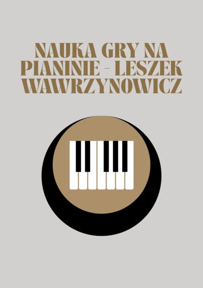 Zajęcia: NAUKA GRY NA PIANINIE - LESZEK WAWRZYNOWICZ