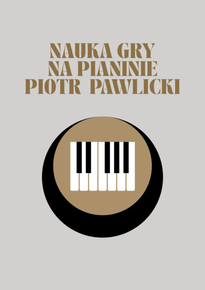 Zajęcia: NAUKA GRY NA PIANINIE - PIOTR PAWLICKI
