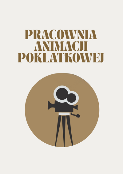 Zajęcia: PRACOWNIA ANIMACJI POKLATKOWEJ