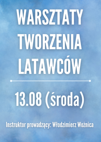 Zajęcia: Warsztaty tworzenia latawców "No to fruuu!"