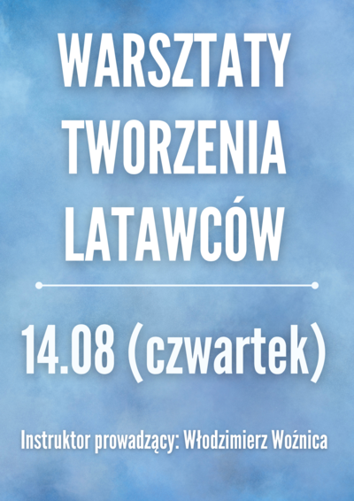 Zajęcia: Warsztaty tworzenia latawców "No to fruuu!"