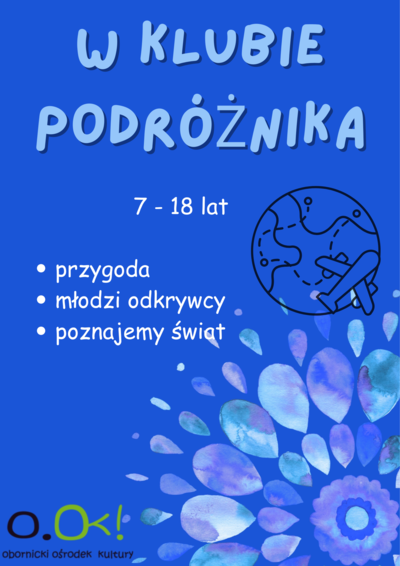 W KLUBIE PODRÓŻNIKA 7-18 lat