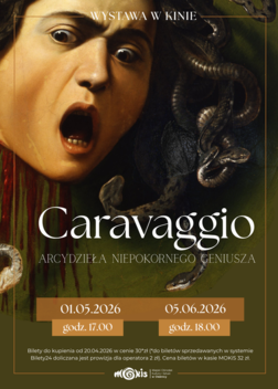 Wystawa w kinie - Caravaggio. Arcydzieła niepokornego geniusza