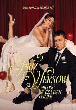 FRIZ i WERSOW. MIŁOŚĆ W CZASACH ONLINE