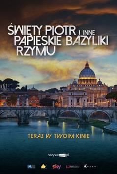 ŚWIĘTY PIIOTR I INNE BAZYLIKI RZYMU | POKAZ SPECJALNY