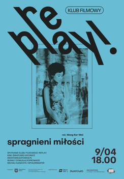 KLUB FILMOWY REPLAY! : Spragnieni miłości