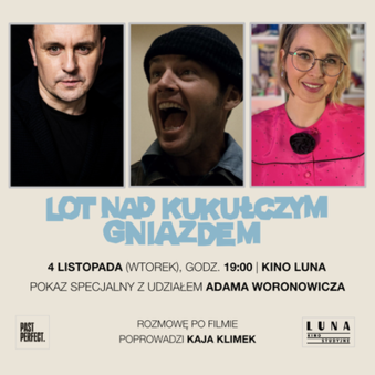 LOT NAD KUKUŁCZYM GNIAZDEM | seans + spotkanie z Adamem Woronowiczem