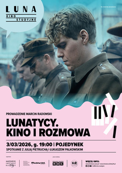 LUNATYCY. KINO I ROZMOWA | Pojedynek | film+ spotkanie z Julią Pietruchą i Łukaszem Palkowskim
